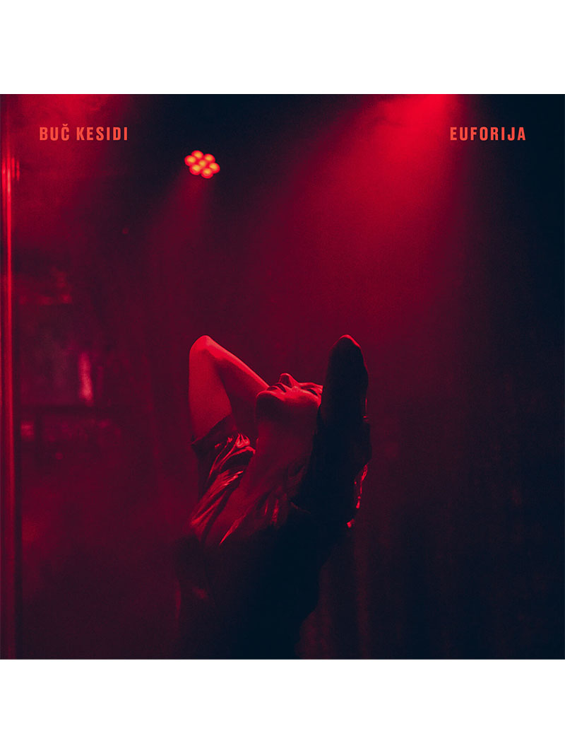Buč Kesidi – Euforija (crveni vinyl)